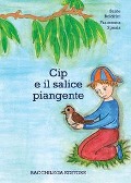 Cover-Bild zum Titel 'Cip e il salice piangente' von 'Sante Boldrini'