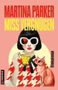 Miss Vergnügen - Martina Parker