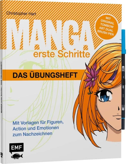 Manga Erste Schritte - Das Übungsheft mit original Tombow ABT Dual Brush Pen - Christopher Hart