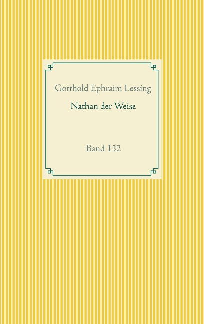 Nathan der Weise - Gotthold Ephraim Lessing