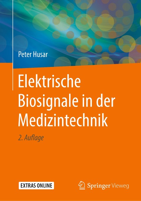 Elektrische Biosignale in der Medizintechnik - Peter Husar