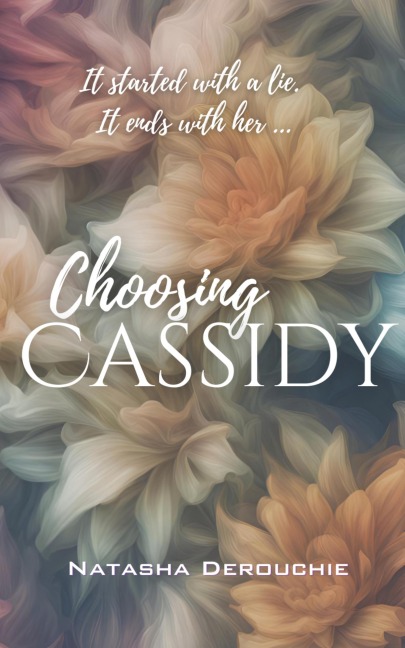 Choosing Cassidy - Natasha Derouchie
