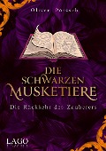 Cover-Bild zum Titel 'Die Schwarzen Musketiere 3' von 'Oliver Pötzsch'