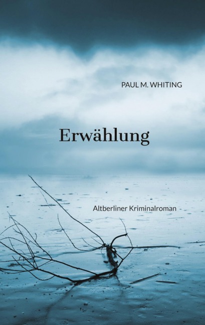 Erwählung - Paul M. Whiting