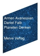 Cover-Bild zum Titel 'Planeten Denken' von 'Armen Avanessian, Daniel Falb'