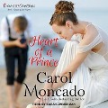 Cover-Bild zum Titel 'Heart of a Prince Lib/E' von 'Carol Moncado'