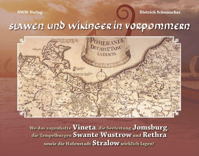 Slawen und Wikinger in Vorpommern - Dietrich Schumacher