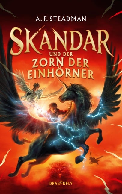 Skandar und der Zorn der Einhörner - A. F. Steadman