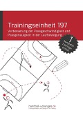 Verbesserung der Passgeschwindigkeit und Passgenauigkeit in der Laufbewegung (TE 197) - Jörg Madinger