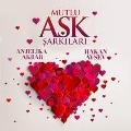 Mutlu Ask Sarkilari - Anjelika Akbar, Hakan Aysev