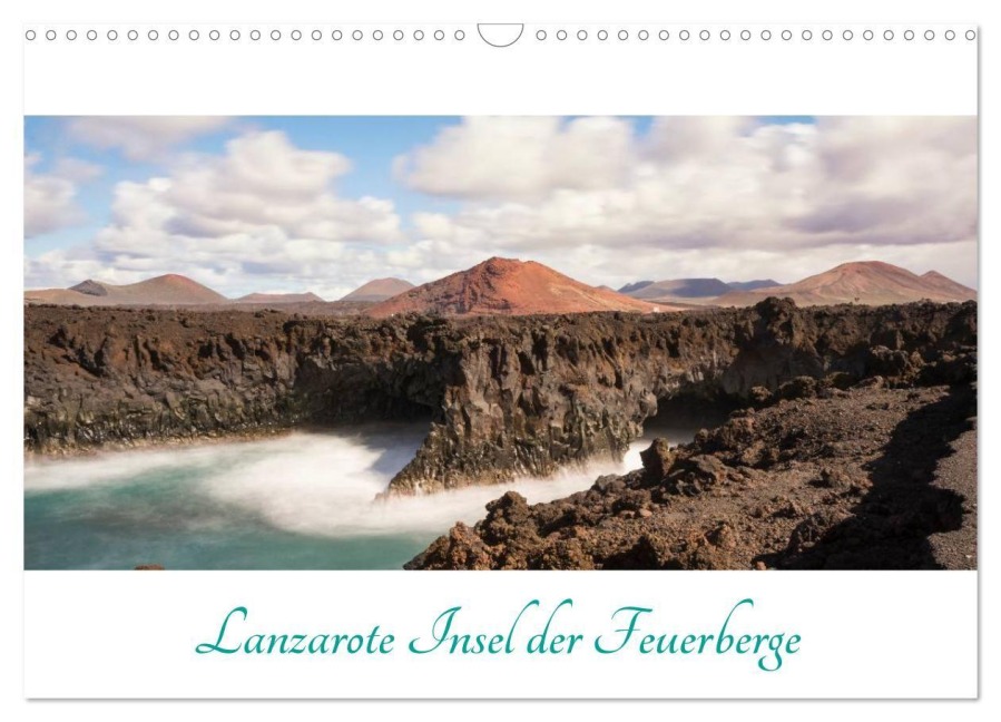 Lanzarote - Insel der Feuerberge (Wandkalender 2027 DIN A3 quer), CALVENDO Monatskalender - Aj Beuck