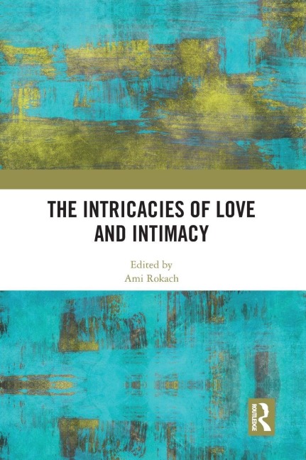 The Intricacies of Love and Intimacy - 