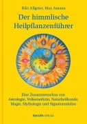 Cover-Bild zum Titel 'Der himmlische Heilpflanzenführer' von 'Riki Allgeier, Max Amann'