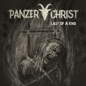 Last Of A Kind - Panzerchrist