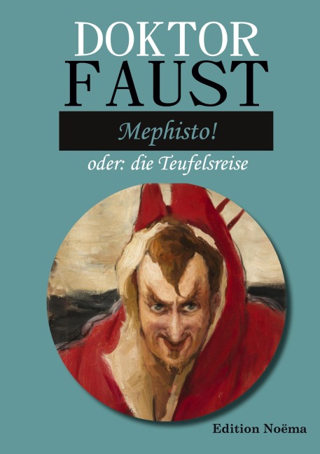 Doktor Faust: Mephisto! - Albrecht Behmel