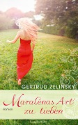 Cover-Bild zum Titel 'Maralenas Art zu lieben' von 'Gertrud Zelinsky'