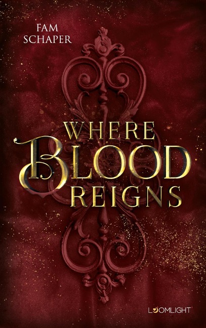 Where Blood Reigns - Fam Schaper