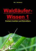Cover-Bild zum Titel 'Waldläufer-Wissen 1' von 'Kai Sackmann'