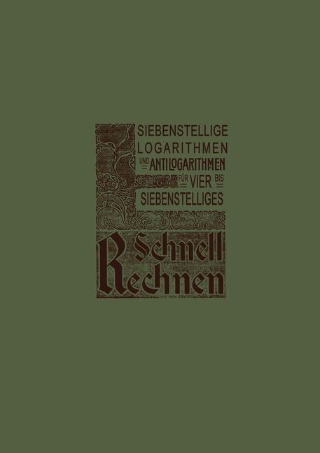 Siebenstellige Logarithmen und Antilogarithmen - Otto Dietrichkeit