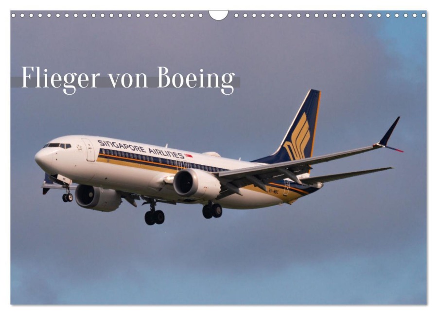 Flieger von Boeing (Wandkalender 2026 DIN A3 quer), CALVENDO Monatskalender - Christoph Brunner