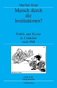 Cover-Bild zum Titel 'Marsch durch die Institutionen?' von 'Manfred Kittel'