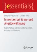 Cover-Bild zum Titel 'Introvision bei Stress- und Angstbewältigung' von 'Kathrin Heck, Melanie Neumann'