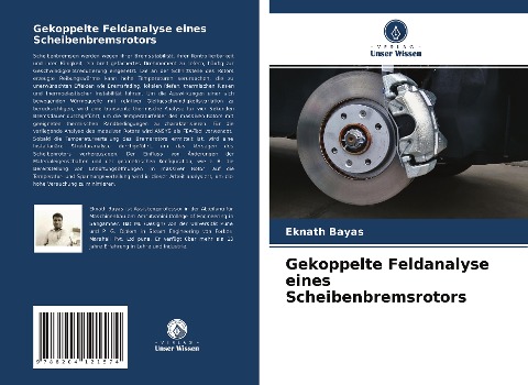 Gekoppelte Feldanalyse eines Scheibenbremsrotors - Eknath Bayas