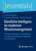 Cover-Bild zum Titel 'Künstliche Intelligenz im modernen Wissensmanagement' von 'Florian Offergelt, Sebastian Hofreiter, Thomas Steiner'