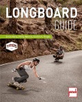 Longboard-Guide - Simon Korte, Philip Renners, Gordon A. Timpen