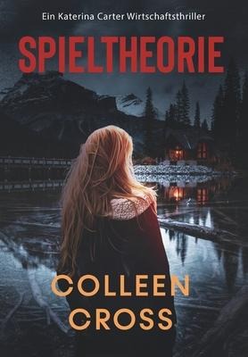 Spieltheorie - Colleen Cross