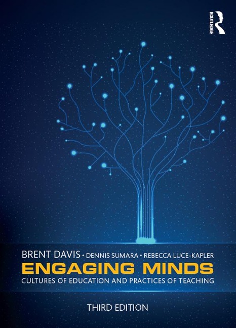 Engaging Minds - Brent Davis, Rebecca Luce-Kapler, Dennis Sumara
