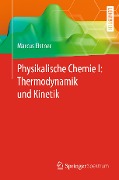 Cover-Bild zum Titel 'Physikalische Chemie I: Thermodynamik und Kinetik' von 'Marcus Elstner'
