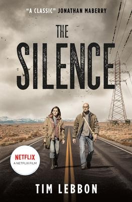 The Silence (Movie Tie-In Edition) - Tim Lebbon