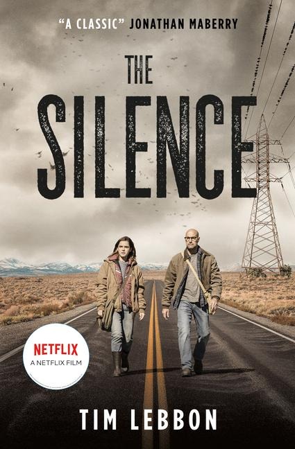 The Silence (Movie Tie-In Edition) - Tim Lebbon