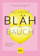 Cover-Bild zum Titel 'Nie wieder Blähbauch' von 'Peter Gibson, Martin Wilhelmi, Diana Studerus'