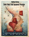 Cover-Bild zum Titel 'Dein Herz hat tausend Fenster' von 'Matthias Könning'