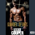 Cover-Bild zum Titel 'Guarded Desires' von 'Lexxie Couper'