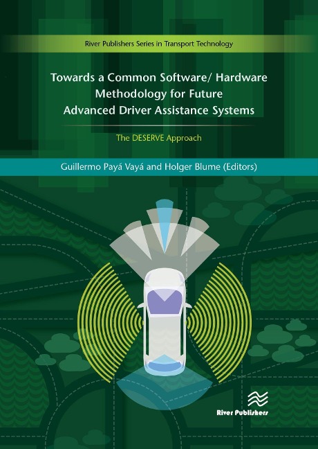 Towards a Common Software/Hardware Methodology for Future Advanced Driver Assistance Systems - 
