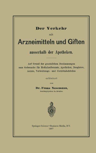 Der Verkehr mit Arzneimitteln und Giften ausserhalb der Apotheken - Franz Nesemann