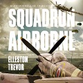 Cover-Bild zum Titel 'Squadron Airborne Lib/E' von 'Elleston Trevor'