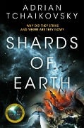 Cover-Bild zum Titel 'Shards of Earth' von 'Adrian Tchaikovsky'
