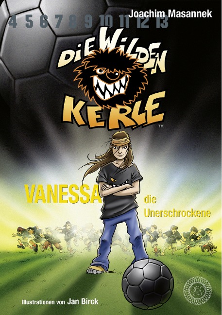 DWK Die Wilden Kerle - Vanessa, die Unerschrockene (Buch 3 der Bestsellerserie Die Wilden Fußballkerle) - Joachim Masannek