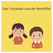 Cover-Bild zum Titel 'Das Trotzbiest und der Rotzlöffel' von 'Jan-Dirk Platek'