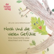 Cover-Bild zum Titel 'Noah und die vielen Gefühle' von 'Ulli Mitterhauser'