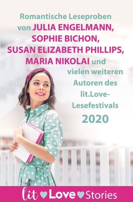 lit.Love.Stories 2020 - Ivy Andrews, Rebekka Knoll, Julie Hilgenberg, Malou Bichon, Jette Martens