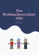 Cover-Bild zum Titel 'Das Weihnachtswichtel-ABC' von 'Nina N. Raju'