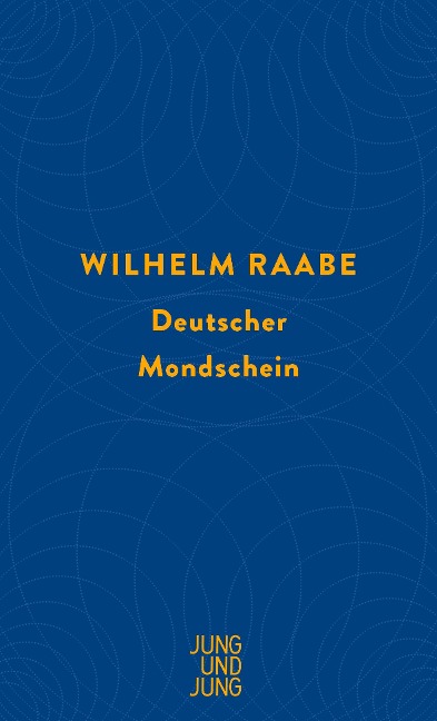 Deutscher Mondschein - Wilhelm Raabe