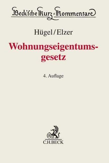 Wohnungseigentumsgesetz - Stefan Hügel, Oliver Elzer, Günther R. Hagen
