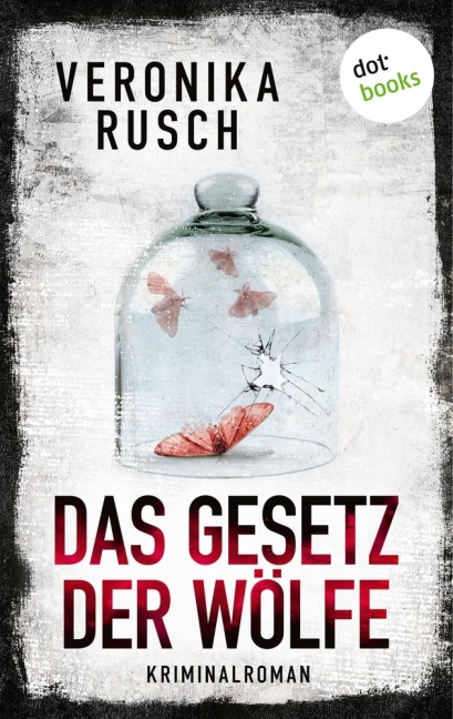 Das Gesetz der Wölfe - Veronika Rusch