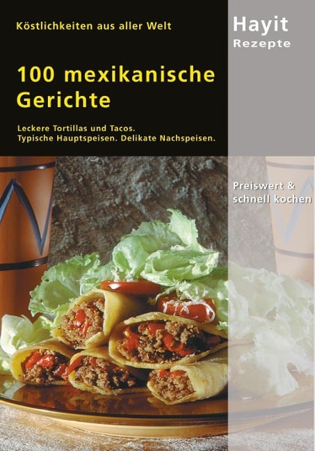 100 mexikanische Gerichte - 